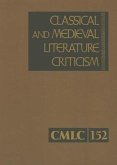 Classical and Medieval Literature Criticism: Criticism of the Works of World Authors from Classical Antiquity Through the Fourteenth Century, from the