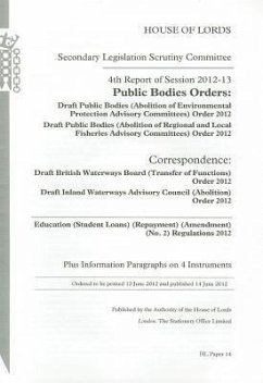 4th Report of Session 2012-13: Public Bodies Orders Draft Public Bodies (Abolition of Environmental Protection Advisory Committees) Order 2012; Draft