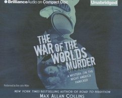 The War of the Worlds Murder: A Mystery of the Night America Panicked - Collins, Max Allan