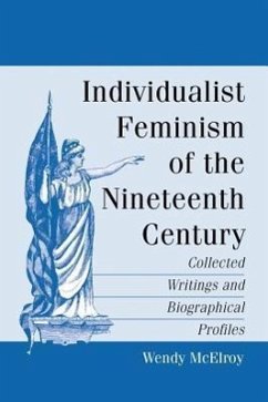 Individualist Feminism of the Nineteenth Century - Mcelroy, Wendy