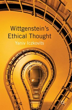 Wittgenstein's Ethical Thought - Iczkovits, Y.