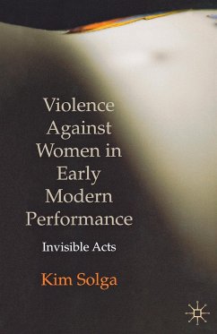 Violence Against Women in Early Modern Performance - Solga, Kim