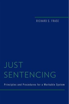 Just Sentencing - Frase, Richard S