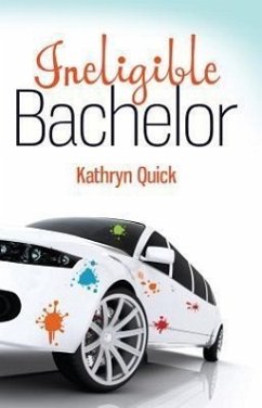 Ineligible Bachelor - Quick, Kathryn