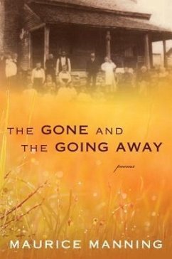 Gone and the Going Away - Manning, Maurice