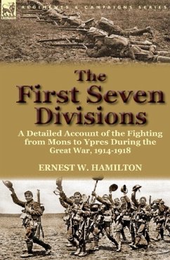 The First Seven Divisions - Hamilton, Ernest W.