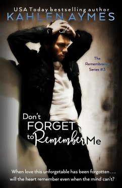 Don't Forget to Remember Me - Aymes, Kahlen