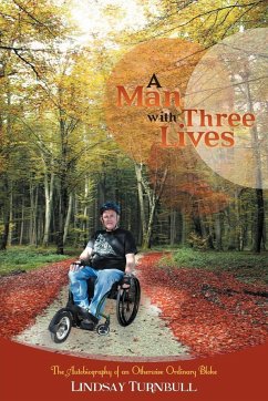A Man with Three Lives