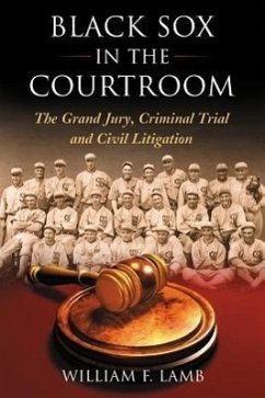 Black Sox in the Courtroom - Lamb, William F.