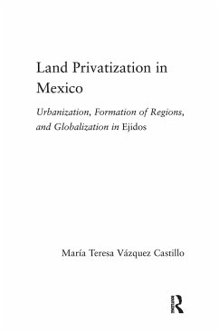 Land Privatization in Mexico - Vázquez-Castillo, Maria Teresa