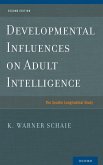 Developmental Influences on Adult Intelligence Developmental Influences on Adult Intelligence