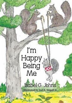 I'm Happy Being Me - Johns, Isabel G.