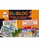 El Bloc 2. Español En Imágenes Book + CD