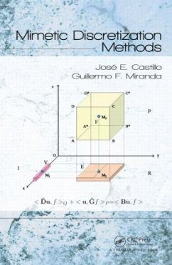 Mimetic Discretization Methods - Castillo, Jose E; Miranda, Guillermo F