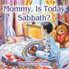 Mommy, Is Today Sabbath? (Asian Edition) - Galloway-Blake, Jacqueline