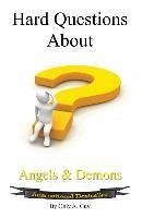 Hard Questions about Angels and Demons - Only, Guy A.