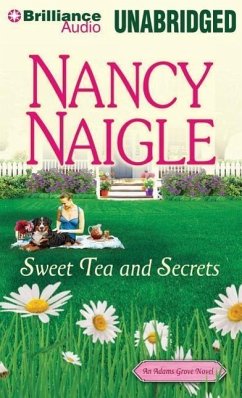 Sweet Tea and Secrets - Naigle, Nancy