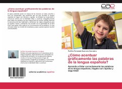 ¿Cómo acentuar gráficamente las palabras de la lengua española? - Guerrero Carralero, Porfirio Fernando