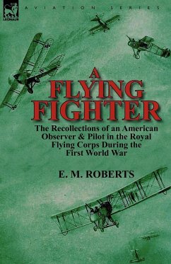 A Flying Fighter - Roberts, E. M.