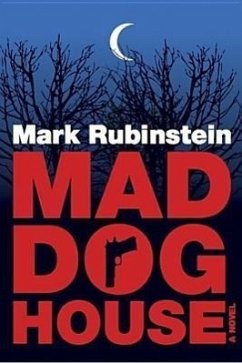 Mad Dog House - Rubinstein, Mark