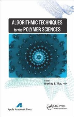 Algorithmic Techniques for the Polymer Sciences - Tice, Bradley S