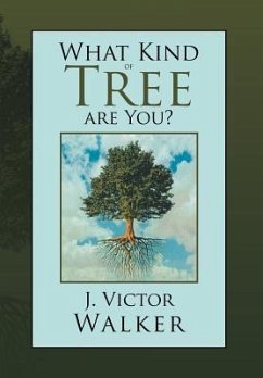 What Kind of Tree are You? - Walker, J. Victor