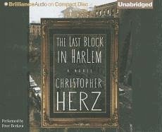 The Last Block in Harlem - Herz, Christopher