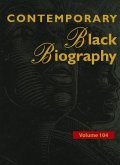 Contemporary Black Biography, Volume 104: Profiles from the International Black Community