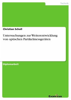 Untersuchungen zur Weiterentwicklung von optischen Partikelmessgeräten - Scholl, Christian