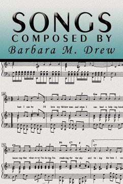 Songs Composed by Barbara M. Drew