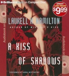 A Kiss of Shadows - Hamilton, Laurell K.