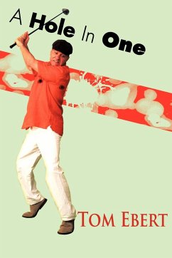 A Hole in One - Ebert, Tom