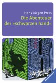 Die Abenteuer der "schwarzen hand"