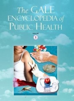 The Gale Encyclopedia of Public Health: 2 Volume Set