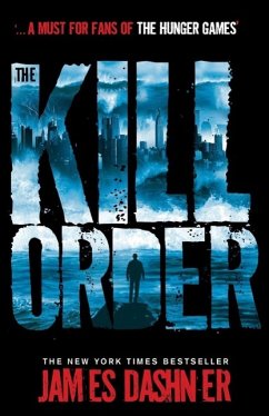 Maze Runner Prequel: The Kill Order - Dashner, James