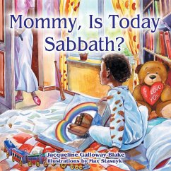 Mommy, Is Today Sabbath? (African American Edition) - Galloway-Blake, Jacqueline