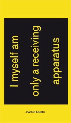 Cover Joachim Koester. I myself am only a receiving appartus