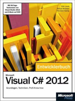 Microsoft Visual C# 2012 - Das Entwicklerbuch. Mit einem ausführlichen Teil zur Erstellung von Windows Store Apps - Kansy, Thorsten;Louis, Dirk;Strasser, Shinja