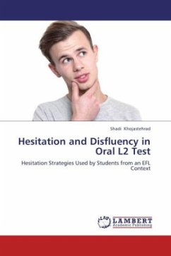 Hesitation and Disfluency in Oral L2 Test - Khojastehrad, Shadi