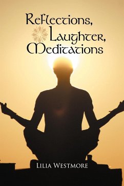 Reflections, Laughter, Meditations - Westmore, Lilia