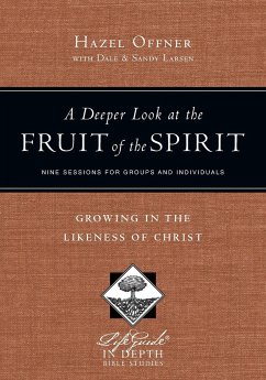 A Deeper Look at the Fruit of the Spirit - Offner, Hazel