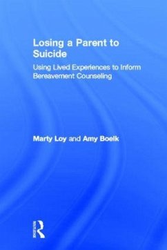 Losing a Parent to Suicide - Loy, Marty; Boelk, Amy