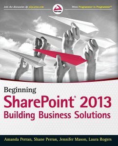 Beginning SharePoint 2013 - Perran, Amanda; Perran, Shane; Mason, Jennifer; Rogers, Laura