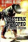 El cartel de cine en el western europeo : el spaguetti western - Llopis Trillo, Bienvenido