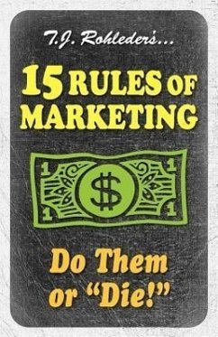 15 Rules of Marketing - Rohleder, T J