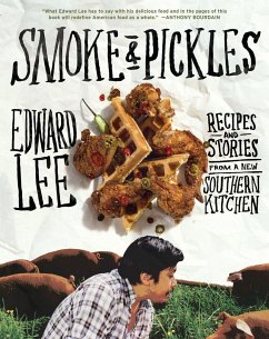 Smoke & Pickles: Recipes and Stories from a New Southern Kitchen - Lee, Edward