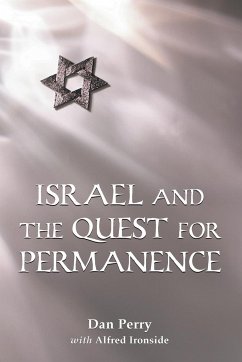 Israel and the Quest for Permanence - Perry, Dan; Ironside, Alfred