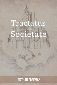 Tractatus de Societate or The Manifesto