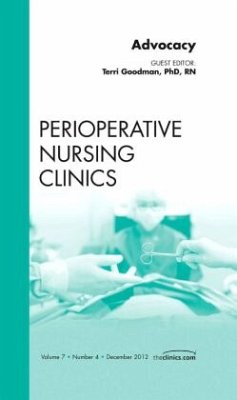 Advocacy, An Issue of Perioperative Nursing Clinics - Goodman, Terrie