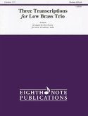 Three Transcriptions for Low Brass Trio